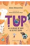 Țup. Nu ai nevoie de aripi ca să poți zbura (Aventurile lui Țup, #4)