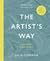 The Artist's Way: A Spiritual Path to Higher Creativity