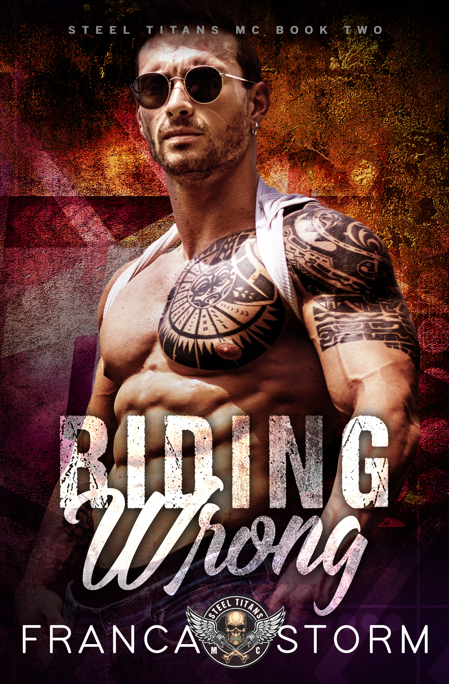 Riding Wrong (Steel Titans MC, #2)
