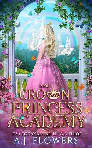 Crown Princess Academy (Crown Princess Academy, #1)