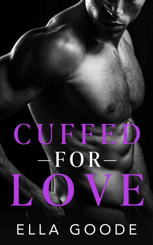 Cuffed For Love (Kindle Edition)