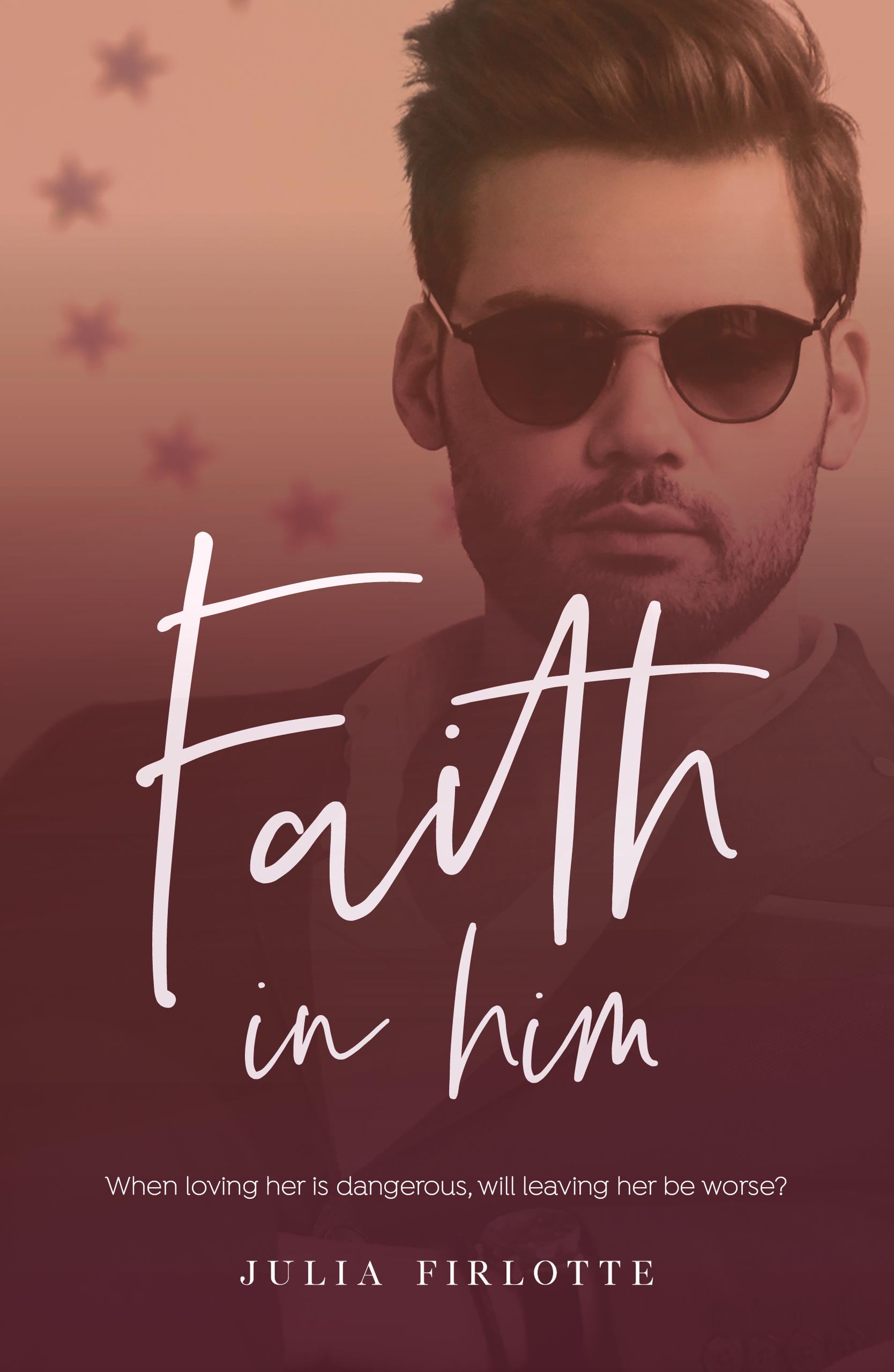 Faith In Him  (Falling for You, #2)