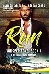 Run (Whisper Cove, #1) Run (Whisper Cove, #1)
