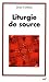 Liturgie de source