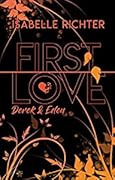 First Love: Derek & Eden
