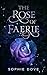 The Rose of Faerie
