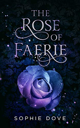 The Rose of Faerie (Kindle Edition)