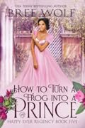 How to Turn a Frog into a Prince