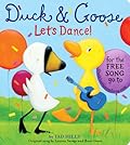 Duck & Goose, Let's Dance!