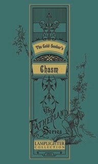 The Gold Seeker's Chasm (Hardcover)