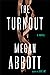 The Turnout by Megan Abbott