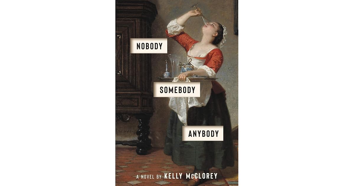 Nobody, Somebody, Anybody by Kelly McClorey