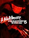 A Nightmare on Elm Street 5: The Dream Child