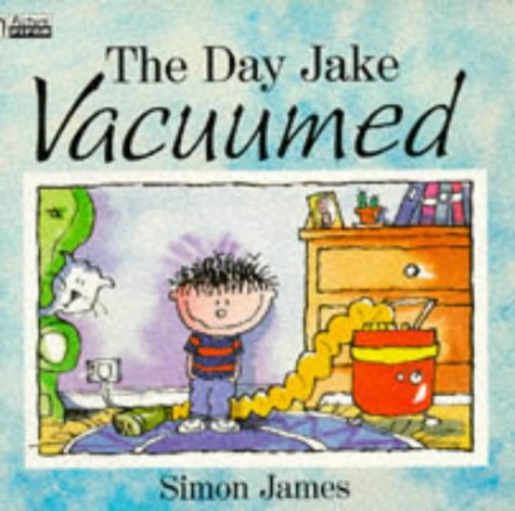 The Day Jake Vacuumed (Little Rooster Book)