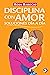 Disciplina con amor - Soluc...