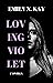 Loving Violet