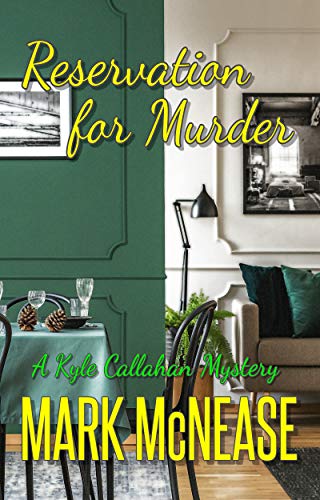 Reservation for murder (Kyle Callahan Mystery, #6)