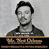 Mr. New Orleans: ...