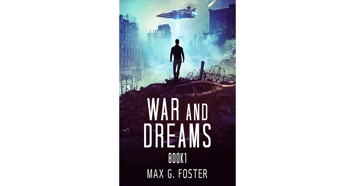 War and Dreams (War and Dreams 1) by Max Foster