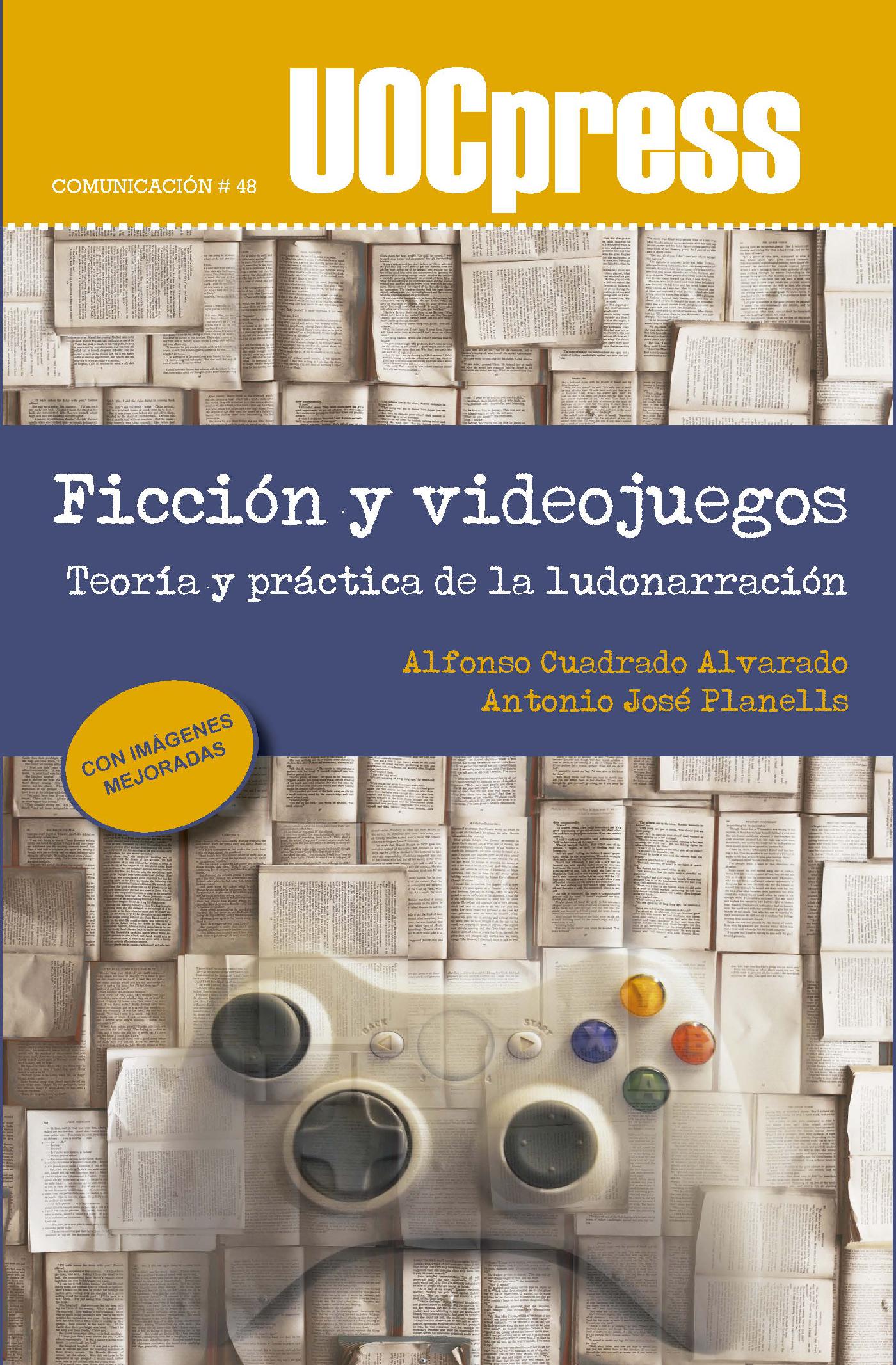 Ficción y videojuegos. Teoría y Práctica De La Ludonarración