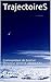TrajectoireS by Eric Schramm