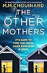 The Other Mothers by M.M. Chouinard
