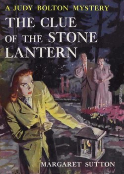 The Clue of the Stone Lantern (Judy Bolton Mystery, a, #21)