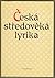 Česká středověká lyrika