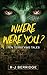 WHERE WERE YOU? Ten Terrifying Tales by Ryan Berridge