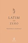 Latim do Zero a Vergílio em 50 Lições