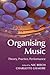 Organising Music: Theory, Practice, Performance