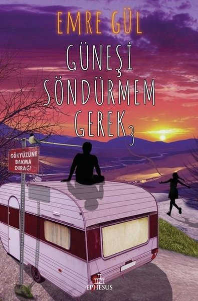 Güneşi Söndürmem Gerek #3 (Paperback)