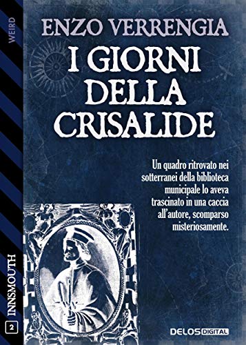 I giorni della crisalide (Kindle Edition)