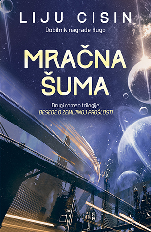 Mračna šuma (Remembrance of Earth’s Past, #2)