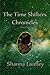 The Time Shifters Chronicle...