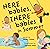 Here Babies, There Babies i...