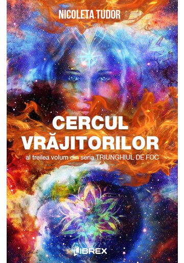 CERCUL VRĂJITORILOR (TRIUNGHIUL DE FOC, #3)