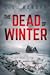 The Dead Of Winter (Lake Pi...