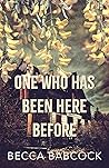 One Who Has Been ...
