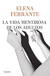 La vida mentirosa...