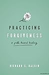 Practicing Forgiveness: A Path Toward Healing
