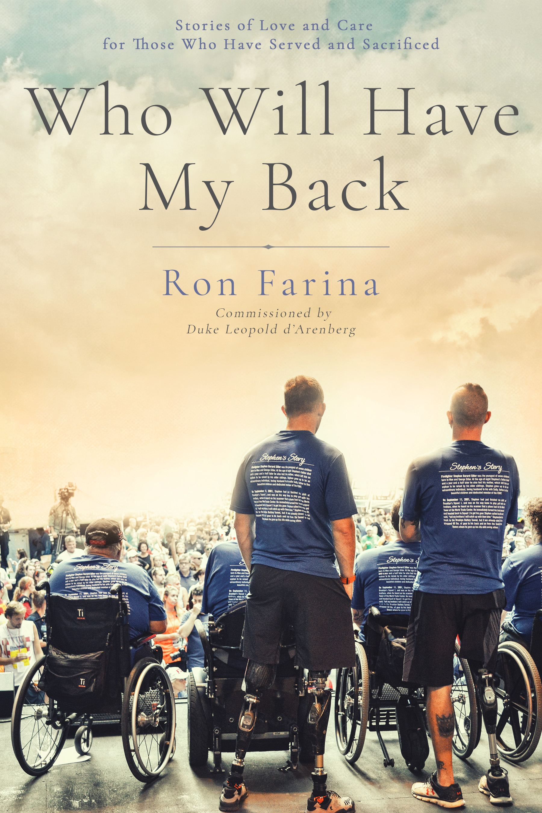 Who Will Have My Back: Stories of Love and Care for Those Who Have Served and Sacrificed