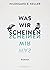 Was wir scheinen by Hildegard E. Keller Was wir scheinen by Hildegard E. Keller