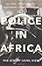 Police in Africa by Jan Beek