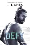Defy by L.J. Shen Defy by L.J. Shen