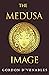 The Medusa Image