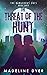 The Threat of the Hunt: The...