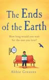 The Ends of the Earth by Abbie Greaves