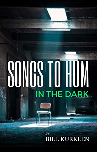 Songs To Hum In The Dark
