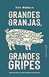 Grandes granjas, ...